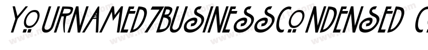 YournameD7BusinessCondensed Condens字体转换
